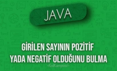 Java girilen sayının pozitif yada negatif olduğunu bulma