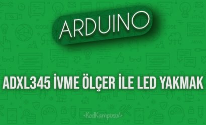 Arduino ADXL345 İvme Ölçer ile LED Yakmak